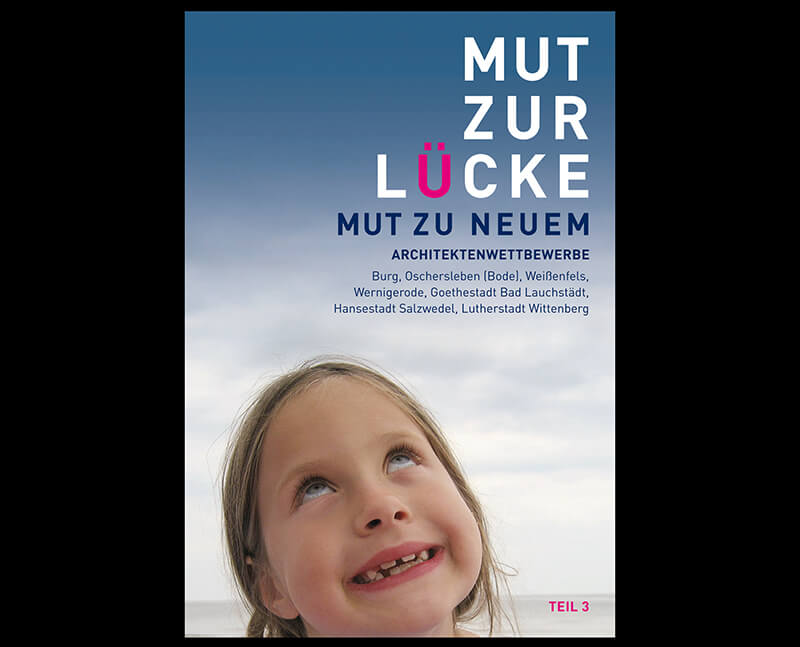 In mancher Lücke erwächst Neues. (Cover: ak lsa)