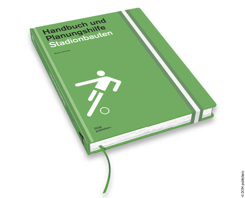 Die Entwicklung vom Sport- zum Spektakelbau zeichnet Stadionbau-Spezialist Martin Wimmer in seinem neuen Buch nach. (Cover: DOM publishers)