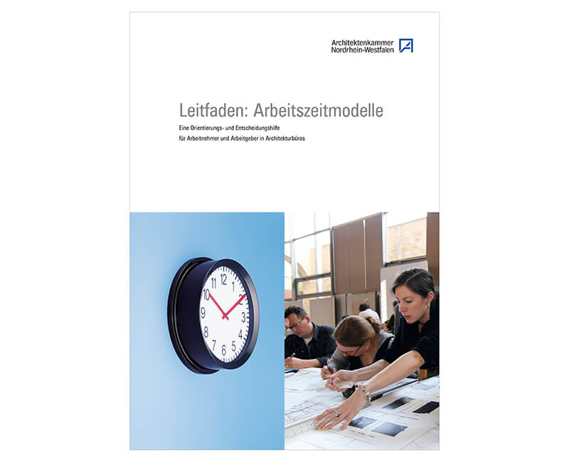 Einen „Leitfaden: Arbeitszeitmodelle“ hat die Architektenkammer Nordrhein-Westfalen herausgegeben und zum kostenlosen Herunterladen bereitgestellt. (Foto: AKNW)